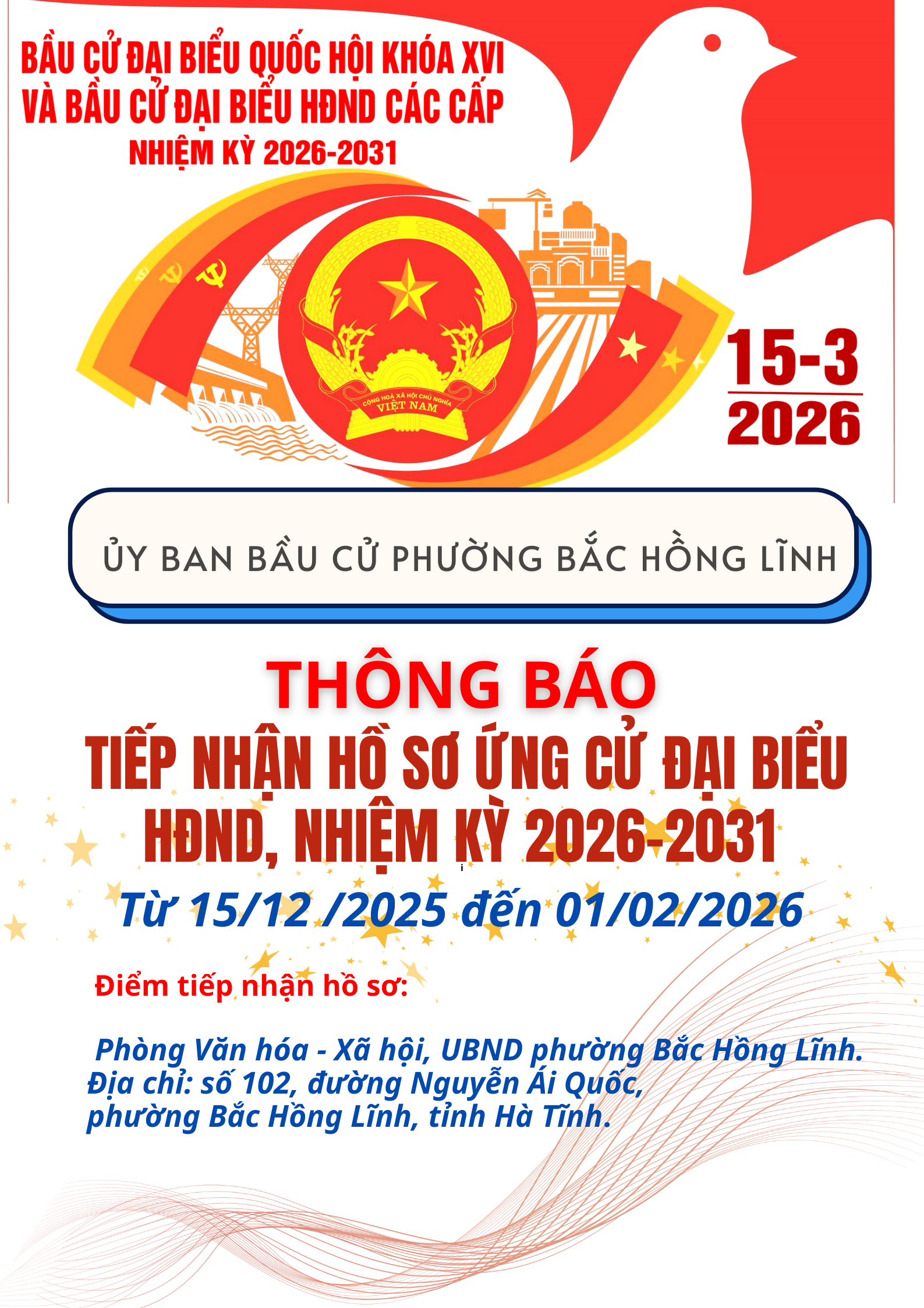 Ủy ban bầu cử phường thông báo về thời gian, địa điểm tiếp nhận hồ sơ ứng cử đại biểu Hội đồng nhân dân phường Bắc Hồng Lĩnh nhiệm kỳ 2026 - 2031