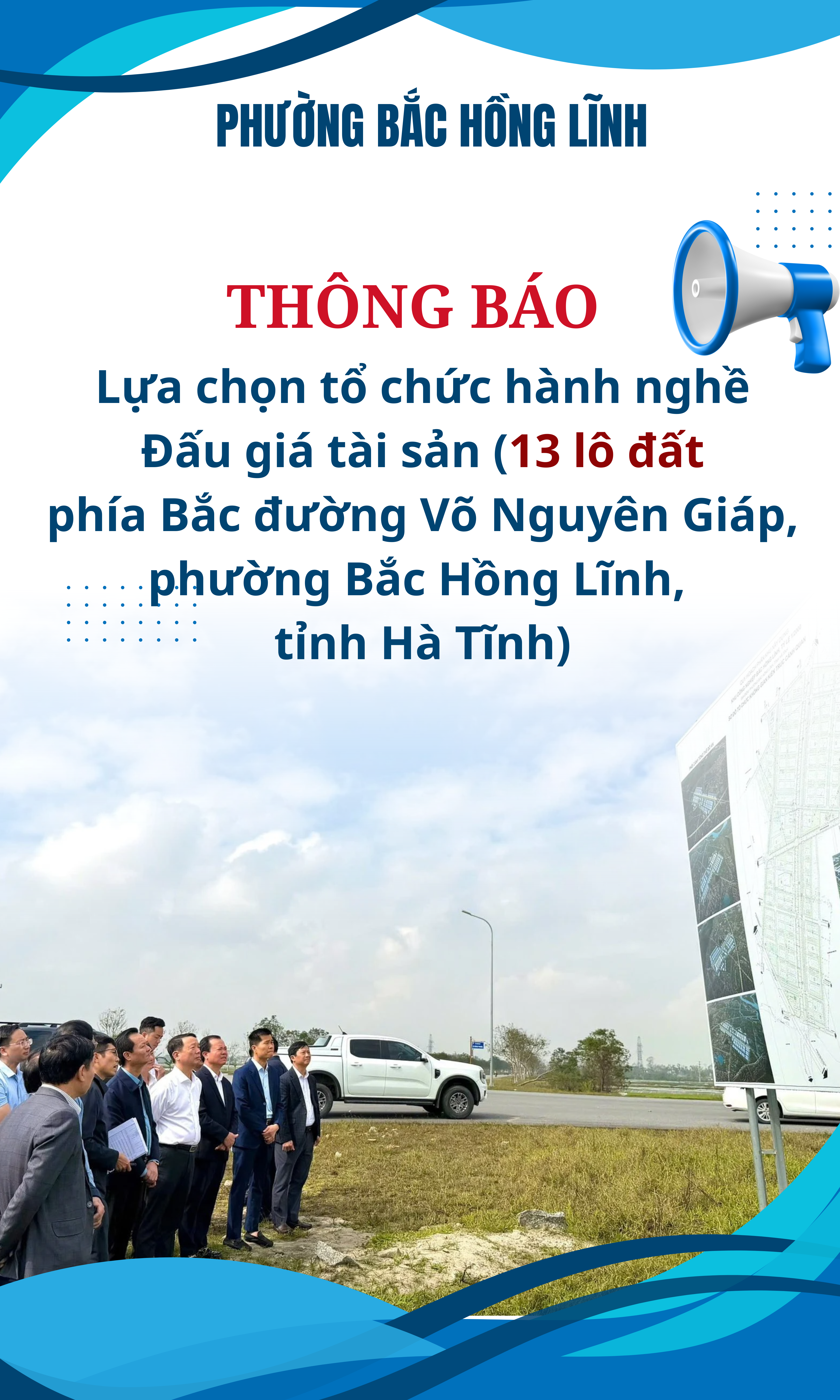 Thông báo lựa chọn tổ chức đấu giá tài sản (13 lô đất thuộc Khu dân cư phía Bắc đường Võ Nguyên Giáp (Đợt 2) năm 2026)