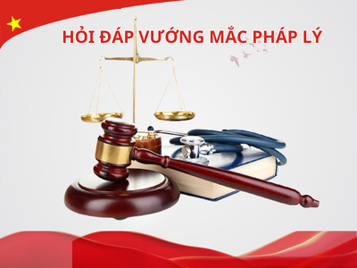 Hỏi đáp vướng mắc pháp lý