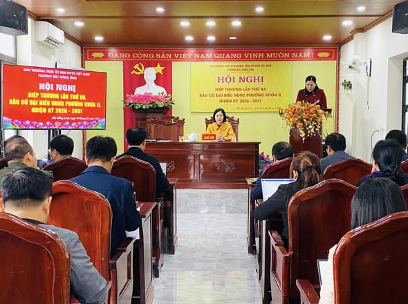 Hội nghị hiệp thương lần thứ 3 bầu cử đại biểu HĐND phường Bắc Hồng Lĩnh khoá II, nhiệm kỳ 2026 - 2031