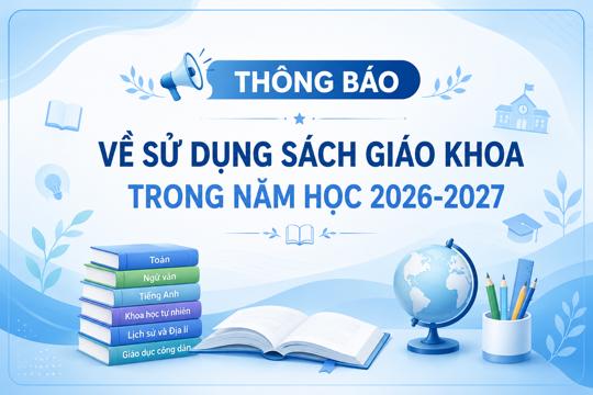 Thông báo về sử dụng sách giáo khoa trong năm học 2026-2027